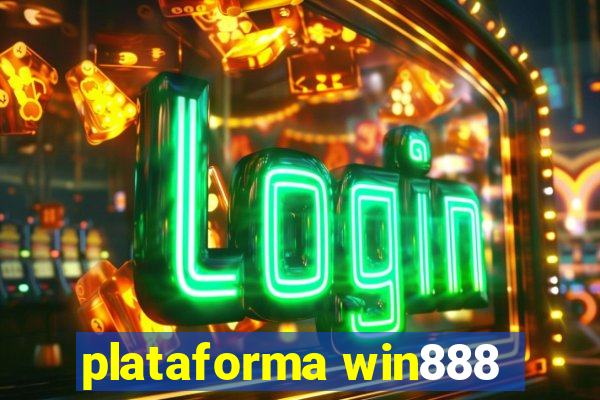 plataforma win888